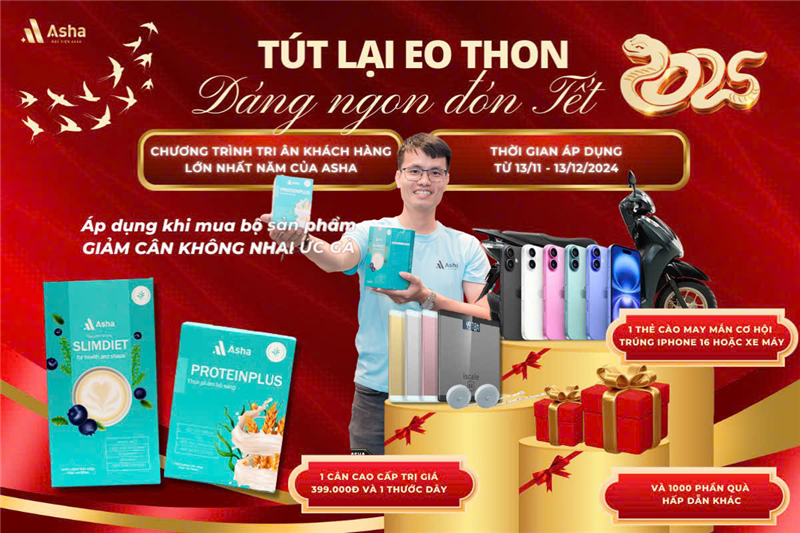 TÚT LẠI EO THON - DÁNG NGON ĐÓN TẾT 2025: CHƯƠNG TRÌNH TRI ÂN KHÁCH HÀNG LỚN NHẤT TỪ ASHA