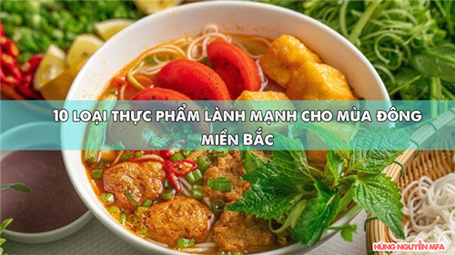 10 loại thực phẩm lành mạnh cho mùa đông miền Bắc