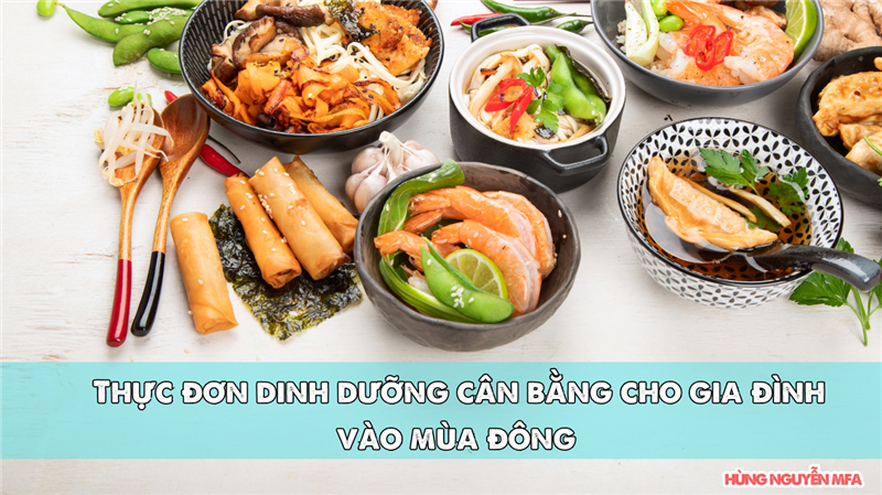 Thực đơn dinh dưỡng cân bằng cho gia đình vào mùa đông