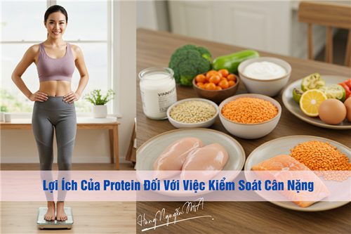 Lợi Ích Của Protein Đối Với Việc Kiểm Soát Cân Nặng