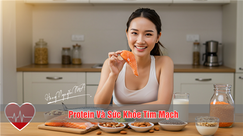 Protein Và Sức Khỏe Tim Mạch: Bí Quyết Chọn Protein Để Bảo Vệ Trái Tim