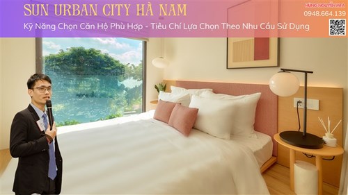 Kỹ Năng Chọn Căn Hộ Phù Hợp - Tiêu Chí Lựa Chọn Theo Nhu Cầu Sử Dụng