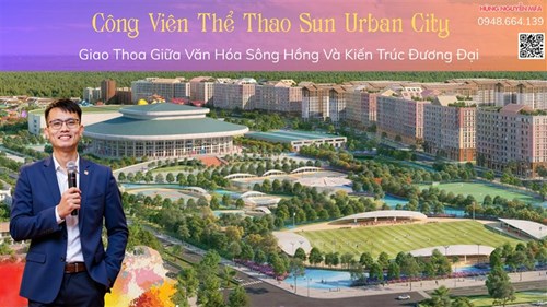 Công Viên Thể Thao Sun Urban City – Giao Thoa Giữa Văn Hóa Sông Hồng Và Kiến Trúc Đương Đại