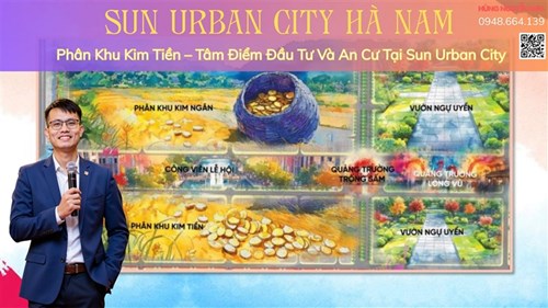  Phân Khu Kim Tiền – Tâm Điểm Đầu Tư Và An Cư Tại Sun Urban City