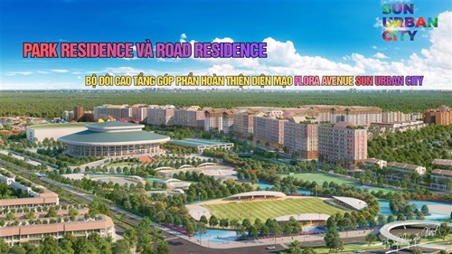 Bộ đôi cao tầng – “mảnh ghép phồn hoa” hoàn thiện diện mạo Flora Avenue, Sun Urban City Hà Nam