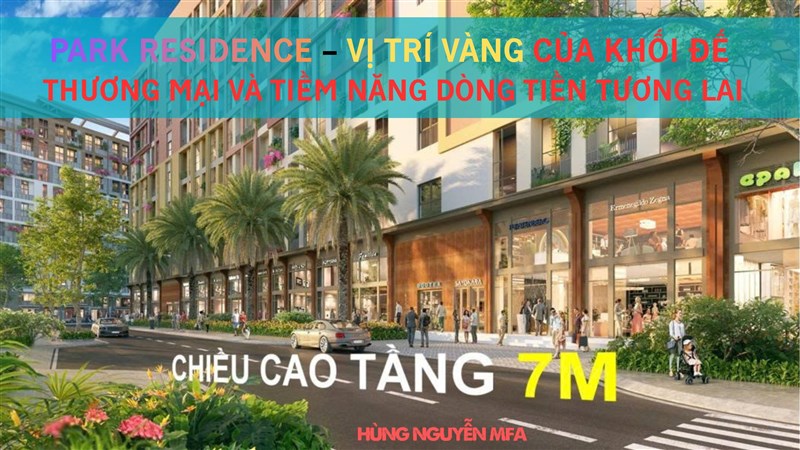 Park Residence – Vị trí vàng của khối đế thương mại và tiềm năng dòng tiền tương lai